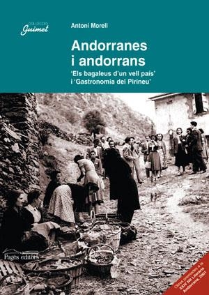 Andorranes i andorrans. "Els bagaleus d'un vell país" i "Gastronomia del Pirineu" | 9788479358808 | Morell, Antoni | Llibres.cat | Llibreria online en català | La Impossible Llibreters Barcelona