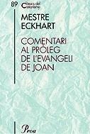 Comentari al pròleg de l'evangeli de Joan | 9788484374275 | Eckhart, Mestre | Llibres.cat | Llibreria online en català | La Impossible Llibreters Barcelona