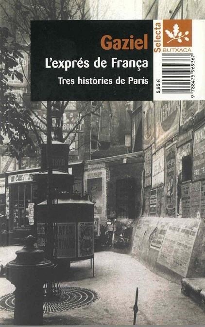 L'exprés de França | 9788475969367 | Calvet i Pasqual, Agustí (Gaziel) | Llibres.cat | Llibreria online en català | La Impossible Llibreters Barcelona