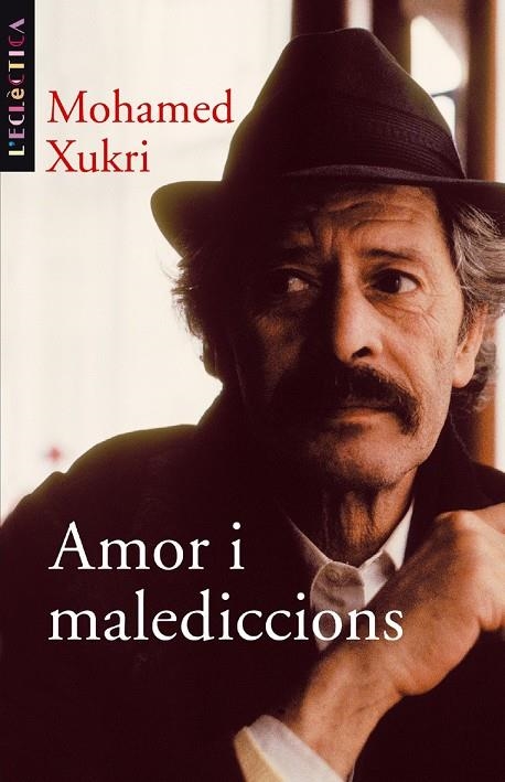 Amor i malediccions | 9788476606803 | Xukri, Mohamed | Llibres.cat | Llibreria online en català | La Impossible Llibreters Barcelona