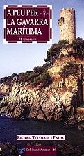 A peu per La Gavarra marítima. 15 itineraris | 9788495684738 | Teixidor i Palau, Ricard | Llibres.cat | Llibreria online en català | La Impossible Llibreters Barcelona