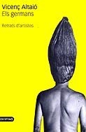 Els germans. Retrat d'artistes | 9788497100359 | Altaió, Vicenç | Llibres.cat | Llibreria online en català | La Impossible Llibreters Barcelona