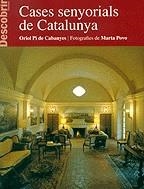 Descobrir Catalunya. Cases senyorials de Catalunya | 9788495907073 | Pi de Cabanyes, Oriol | Llibres.cat | Llibreria online en català | La Impossible Llibreters Barcelona