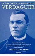 La vida tràgica de mossèn Jacint Verdaguer | 9788497080972 | Juan i Arbó, Sebastià | Llibres.cat | Llibreria online en català | La Impossible Llibreters Barcelona