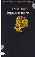 Juguesca mortal. Les investigacions del portantveus Plagumà | 9788484372721 | Juvé, Teresa | Llibres.cat | Llibreria online en català | La Impossible Llibreters Barcelona