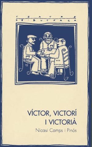 Víctor, Victorí i Victorià | 9788497790369 | Camps i Pinós, Nicasi | Llibres.cat | Llibreria online en català | La Impossible Llibreters Barcelona