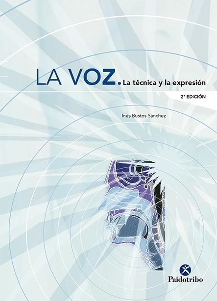 VOZ LA TECNICA Y LA EXPRESION, LA | 9788480197274 | BUSTOS SANCHEZ, INES | Llibres.cat | Llibreria online en català | La Impossible Llibreters Barcelona