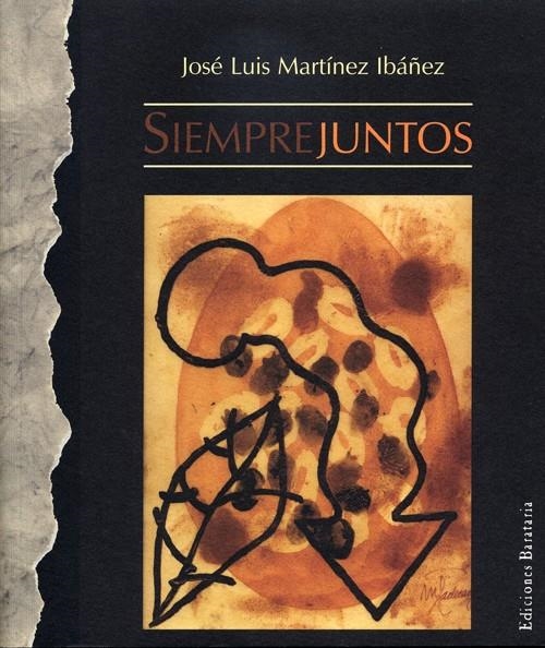 SIEMPRE JUNTOS | 9788495764164 | MARTINEZ IBAÑEZ, JOSE LUIS | Llibres.cat | Llibreria online en català | La Impossible Llibreters Barcelona