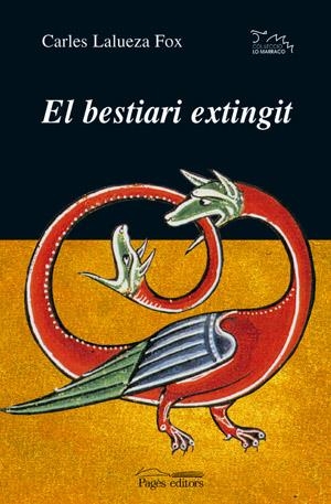 El bestiari extingit | 9788497790604 | Lalueza, Carles | Llibres.cat | Llibreria online en català | La Impossible Llibreters Barcelona