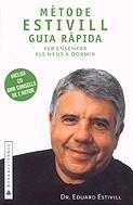 Mètode Estivill. Guia ràpida per ensenyar els nens a dormir | 9788401378591 | Estivill, Eduard | Llibres.cat | Llibreria online en català | La Impossible Llibreters Barcelona