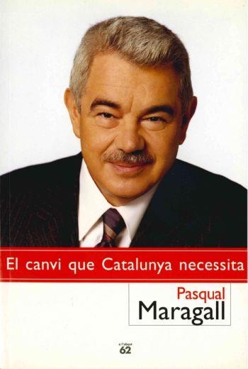 El canvi que Catalunya necessita | 9788429753578 | Maragall i Mira, Pasqual | Llibres.cat | Llibreria online en català | La Impossible Llibreters Barcelona