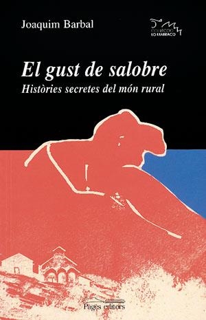 El gust de salobre. Històries secretes del món rural | 9788497790673 | Barbal, Joaquim | Llibres.cat | Llibreria online en català | La Impossible Llibreters Barcelona