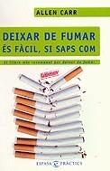 Deixar de fumar és fàcil, si saps com | 9788467013481 | Carr, Allen | Llibres.cat | Llibreria online en català | La Impossible Llibreters Barcelona