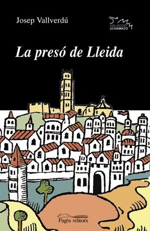 La presó de Lleida | 9788497790888 | Vallverdú i Aixalà, Josep | Llibres.cat | Llibreria online en català | La Impossible Llibreters Barcelona