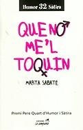 Que no me'l toquin | 9788495616456 | Sabaté, Marta | Llibres.cat | Llibreria online en català | La Impossible Llibreters Barcelona