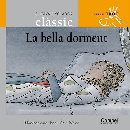 BELLA DORMENT, LA (SERIE TROT 1) | 9788478647712 | GRAU, ANNA; VILA DELCLOS, JORDI | Llibres.cat | Llibreria online en català | La Impossible Llibreters Barcelona