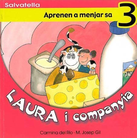 APRENEM A MENJAR SA (LAURA I COMPANYIA 3) | 9788484122456 | RIO, CARMINA DEL; GIL, M JOSEP | Llibres.cat | Llibreria online en català | La Impossible Llibreters Barcelona