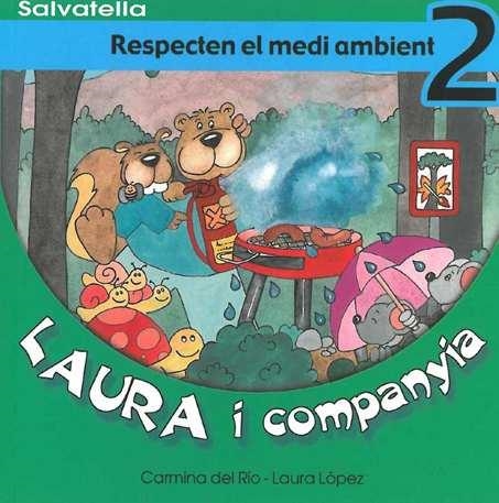 RESPECTEM EL MEDI AMBIENT (LAURA I COMPANYIA 2) | 9788484122449 | RIO, CARMINA DEL; LOPEZ, LAURA | Llibres.cat | Llibreria online en català | La Impossible Llibreters Barcelona