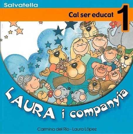 CAL SER EDUCAT (LAURA I COMPANYIA 1) | 9788484122432 | RIO, CARMINA DEL; LOPEZ, LAURA | Llibres.cat | Llibreria online en català | La Impossible Llibreters Barcelona