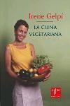 La cuina vegetariana | 9788466403719 | Gelpí, Irene | Llibres.cat | Llibreria online en català | La Impossible Llibreters Barcelona