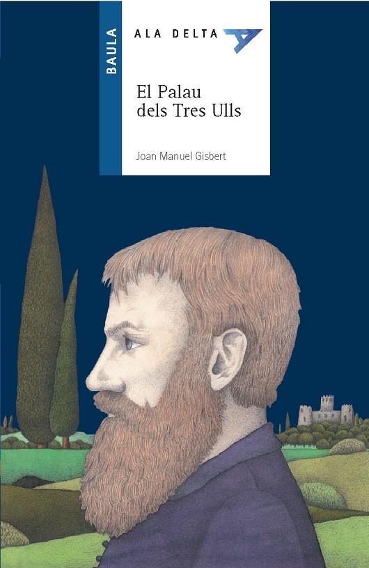 PALAU DELS TRES ULLS, EL (ALA DELTA) | 9788447911325 | GISBERT PONSOLE, JOAN MANUEL | Llibres.cat | Llibreria online en català | La Impossible Llibreters Barcelona