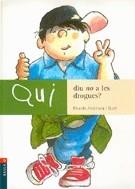 Qui diu "no" a les drogues? | 9788447911158 | Alcántara, Ricardo | Llibres.cat | Llibreria online en català | La Impossible Llibreters Barcelona