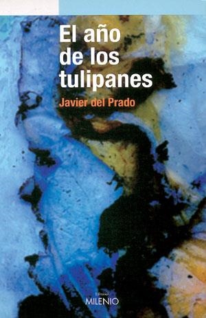 AÑO DE LOS TULIPANES, EL | 9788497430968 | PRADO, JAVIER DEL | Llibres.cat | Llibreria online en català | La Impossible Llibreters Barcelona