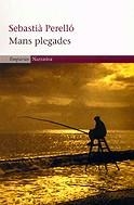 Mans plegades | 9788497870214 | Perelló, Sebastià | Llibres.cat | Llibreria online en català | La Impossible Llibreters Barcelona