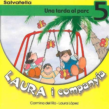 UNA TARDA AL PARC (LAURA I COMPANYIA 5) | 9788484122470 | DEL RIO, CARMINA; LOPEZ, LAURA | Llibres.cat | Llibreria online en català | La Impossible Llibreters Barcelona