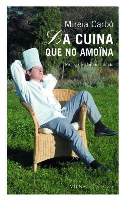 La cuina que no amoïna | 9788483302460 | Carbó, Mireia | Llibres.cat | Llibreria online en català | La Impossible Llibreters Barcelona