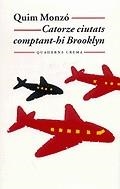 Catorze ciutats comptant-hi Brooklyn | 9788477274087 | Monzó, Quim | Llibres.cat | Llibreria online en català | La Impossible Llibreters Barcelona