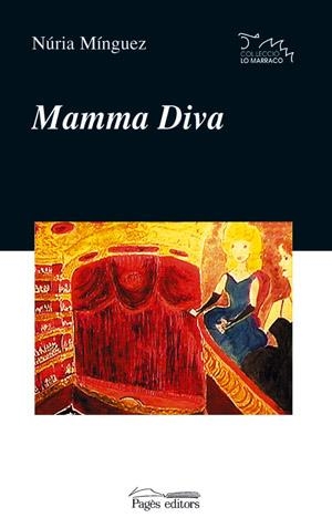 Mamma Diva | 9788497791045 | Mínguez i Negre, Núria | Llibres.cat | Llibreria online en català | La Impossible Llibreters Barcelona