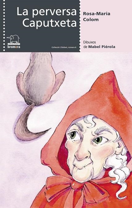 La perversa Caputxeta | 9788476608081 | Colom, Rosa Maria | Llibres.cat | Llibreria online en català | La Impossible Llibreters Barcelona