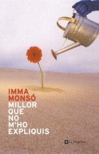 Millor que no m'ho expliquis | 9788482644486 | Monsó, Imma | Llibres.cat | Llibreria online en català | La Impossible Llibreters Barcelona