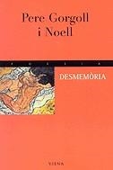 Desmemòria | 9788483301845 | Gorgoll i Noell, Pere | Llibres.cat | Llibreria online en català | La Impossible Llibreters Barcelona