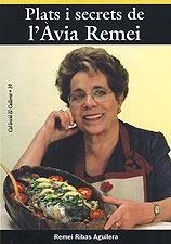 Plats i secrets de l'Àvia Remei | 9788496035270 | Ribas Aguilera, Remei | Llibres.cat | Llibreria online en català | La Impossible Llibreters Barcelona