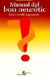 Manual del bon neuròtic | 9788473068505 | Jordà i Lapuyade, Lluís | Llibres.cat | Llibreria online en català | La Impossible Llibreters Barcelona