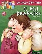 La colla d'en Teo. El vell drapaire | 9788448004231 | Denou, Violeta | Llibres.cat | Llibreria online en català | La Impossible Llibreters Barcelona