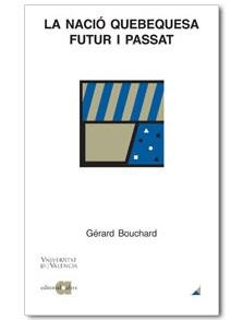 La nació quebequesa. Futur i passat | 9788495916082 | Bouchard, Gérard | Llibres.cat | Llibreria online en català | La Impossible Llibreters Barcelona