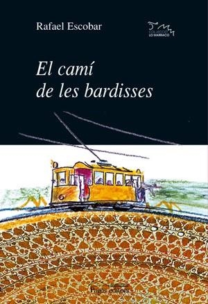 El camí de les bardisses | 9788479352592 | Escobar, Rafael | Llibres.cat | Llibreria online en català | La Impossible Llibreters Barcelona