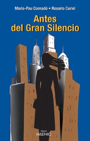 ANTES DEL GRAN SILENCIO | 9788497430623 | CORNADO, MARIA-PAU | Llibres.cat | Llibreria online en català | La Impossible Llibreters Barcelona