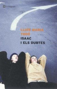 Isaac i els dubtes | 9788482644424 | Todó, Lluís Maria | Llibres.cat | Llibreria online en català | La Impossible Llibreters Barcelona