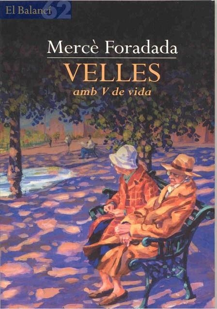 Velles (amb V de Vida) | 9788429752557 | Foradada, Mercè | Llibres.cat | Llibreria online en català | La Impossible Llibreters Barcelona