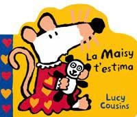 La Maisy t'estima | 9788484880783 | Cousins, Lucy | Llibres.cat | Llibreria online en català | La Impossible Llibreters Barcelona