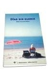 DIAS SIN GLORIA | 9788479546175 | RUANO, MARIA FRANCISCA | Llibres.cat | Llibreria online en català | La Impossible Llibreters Barcelona