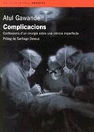 Complicacions. Confessions d'un cir | 9788475962245 | Gawande, Atul | Llibres.cat | Llibreria online en català | La Impossible Llibreters Barcelona