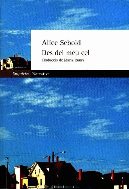 DES DEL MEU CEL | 9788475969985 | SEBOLD, ALICE | Llibres.cat | Llibreria online en català | La Impossible Llibreters Barcelona