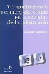 Màrqueting.com i comerç electrònic en la societat de la informació | 9788473067553 | Rodríguez Ardura, Inma | Llibres.cat | Llibreria online en català | La Impossible Llibreters Barcelona