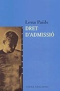 Dret d'admissió | 9788483301890 | Paüls, Lena | Llibres.cat | Llibreria online en català | La Impossible Llibreters Barcelona