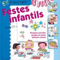 FESTES INFANTILS (EL PETIT CHEF) | 9788427289321 | SEGARRA, MERCE; CURTO, ROSA | Llibres.cat | Llibreria online en català | La Impossible Llibreters Barcelona